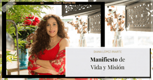 manifiesto de vida y mision por diana lopez iriarte