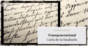 carta de tu bisabuelo por diana lopez iriarte